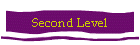 Second Level