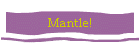 Mantle!